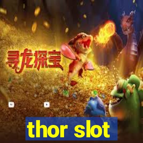 thor slot