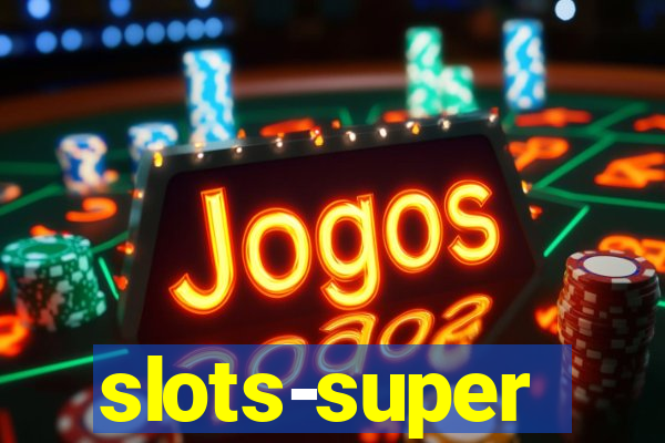 slots-super