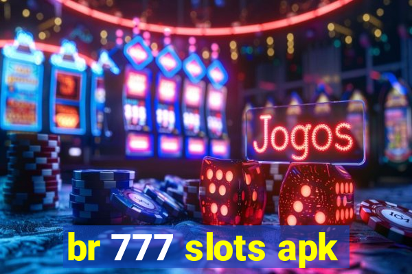 br 777 slots apk