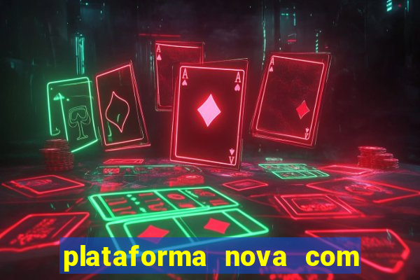 plataforma nova com b么nus de cadastro plataforma com bonus de cadastro facebook