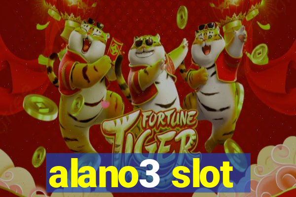 alano3 slot