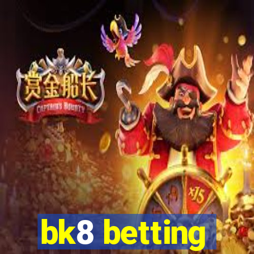 bk8 betting