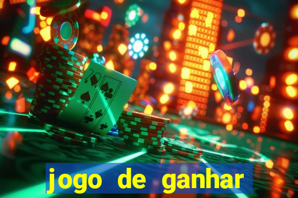 jogo de ganhar dinheiro de verdade sem aposta