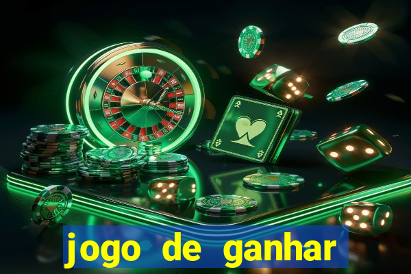 jogo de ganhar dinheiro de verdade sem aposta