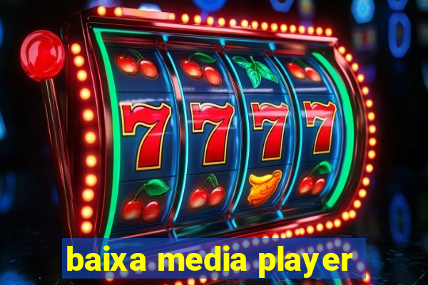 baixa media player