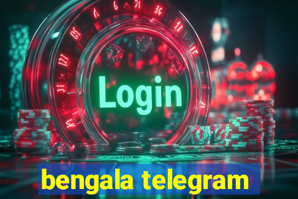 bengala telegram