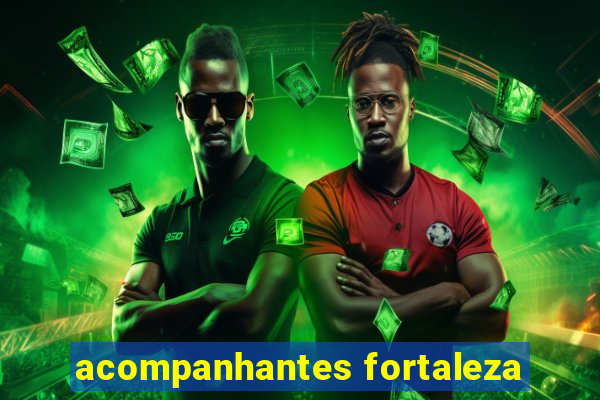 acompanhantes fortaleza