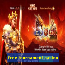 free tournament casino