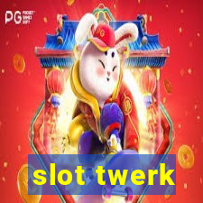 slot twerk