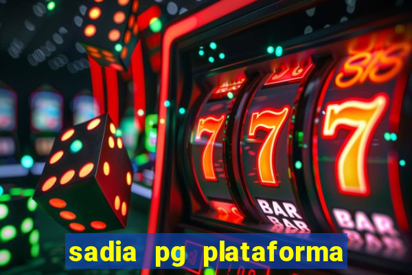 sadia pg plataforma de jogos