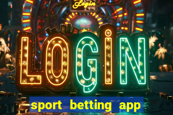 sport betting app download apk