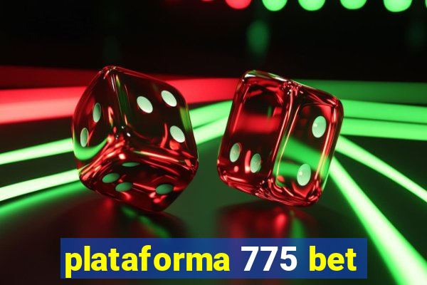 plataforma 775 bet