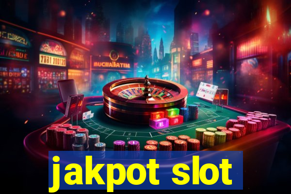 jakpot slot