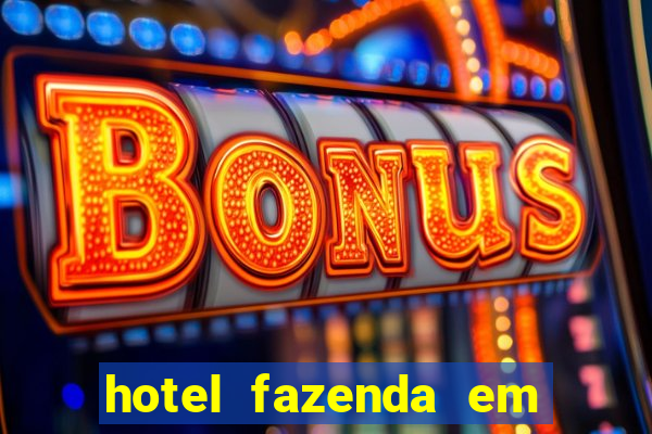 hotel fazenda em fortuna de minas