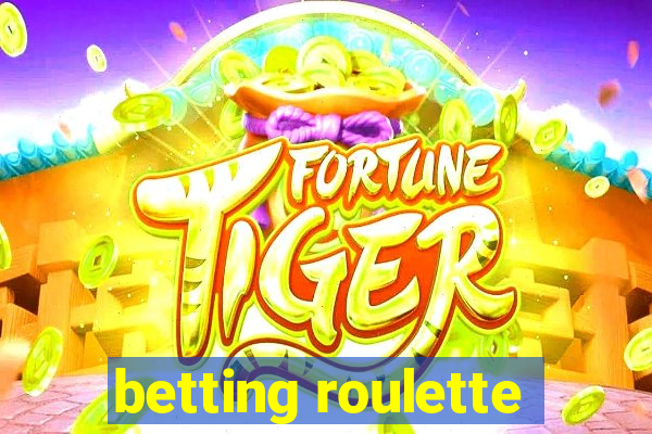 betting roulette