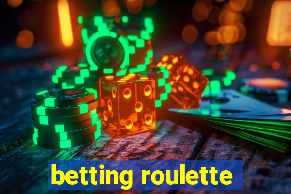 betting roulette