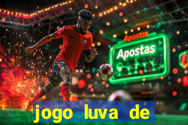 jogo luva de pedreiro cassino