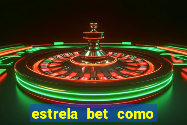 estrela bet como usar o bonus