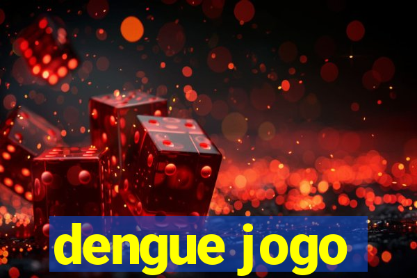 dengue jogo