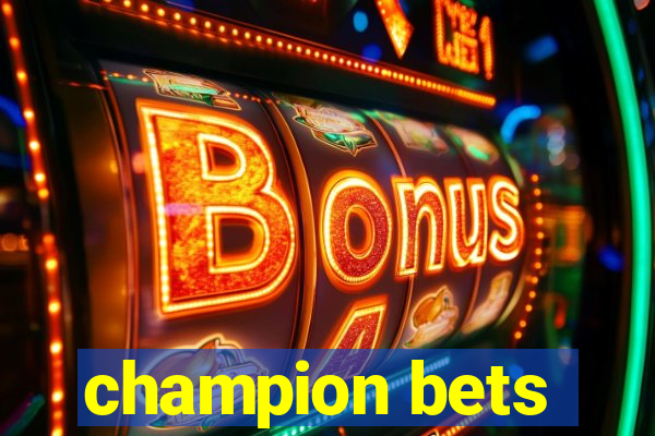 champion bets