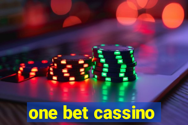 one bet cassino