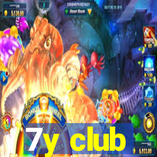 7y club