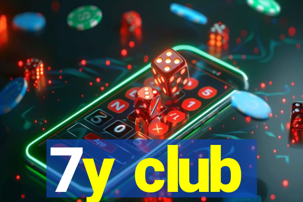 7y club