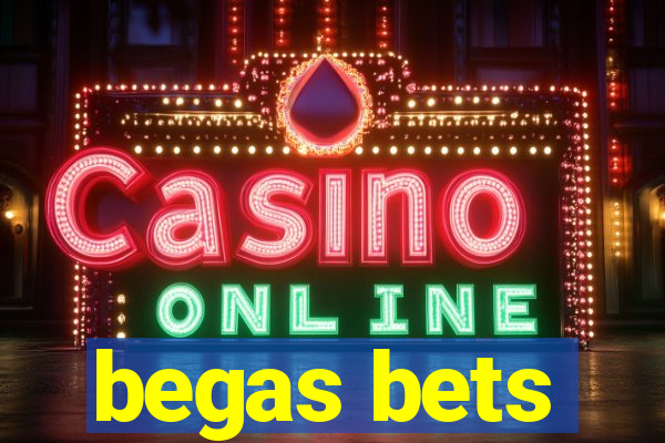 begas bets