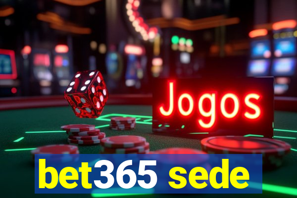 bet365 sede