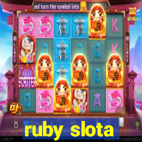 ruby slota