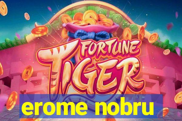 erome nobru