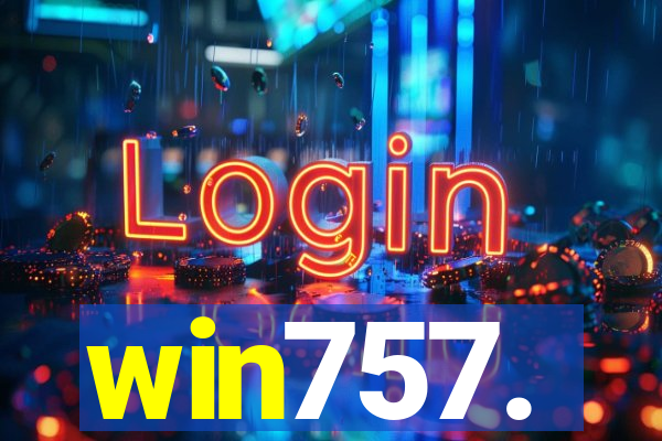 win757.