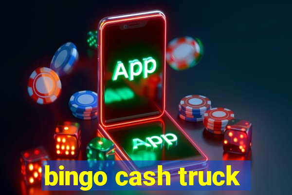 bingo cash truck