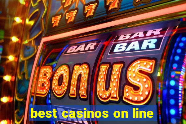 best casinos on line