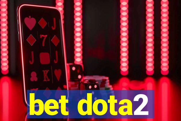 bet dota2