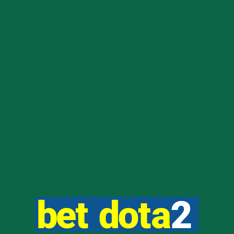 bet dota2