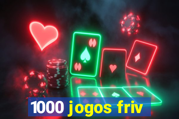 1000 jogos friv