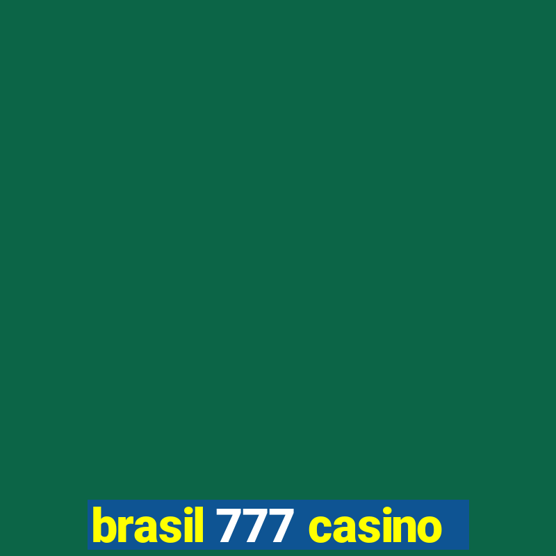 brasil 777 casino