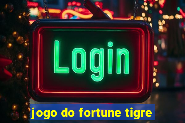 jogo do fortune tigre