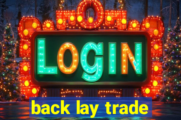 back lay trade