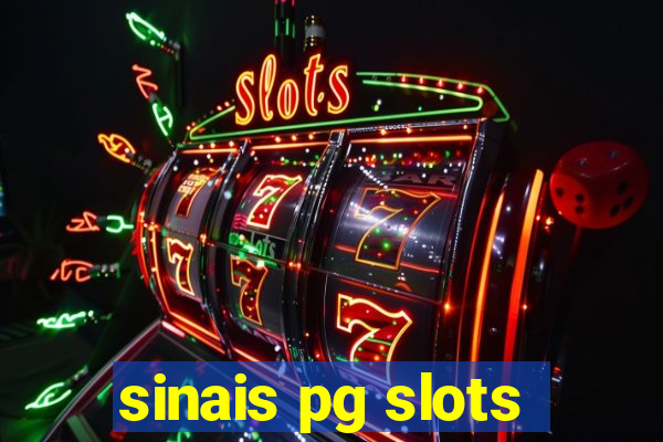 sinais pg slots