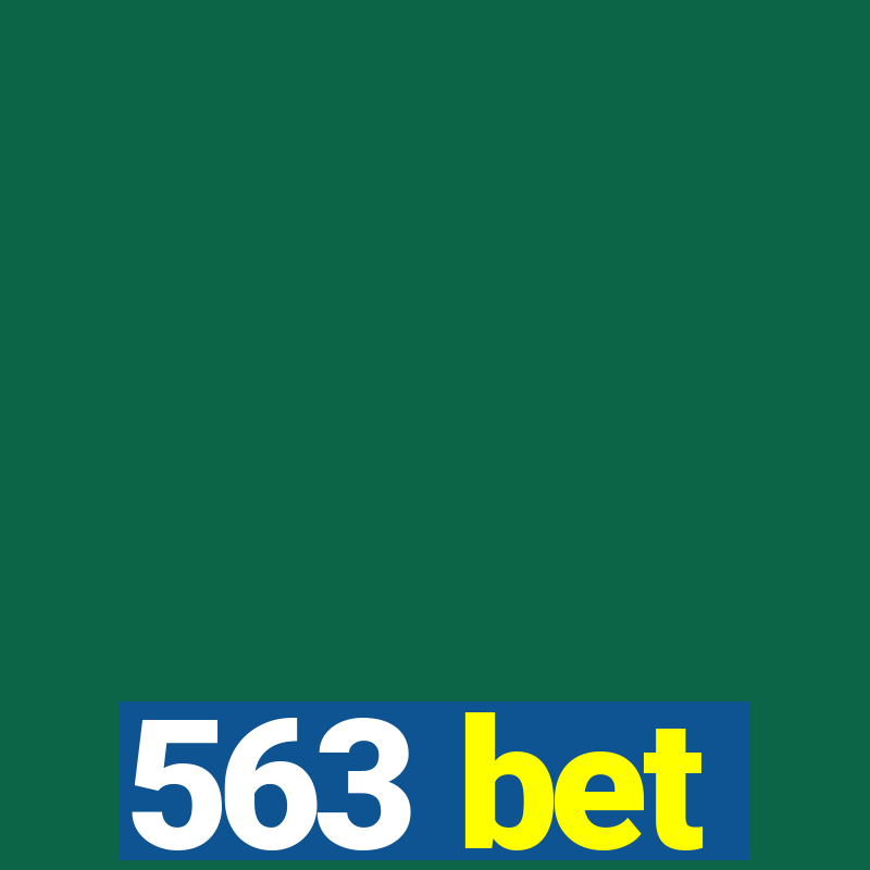 563 bet