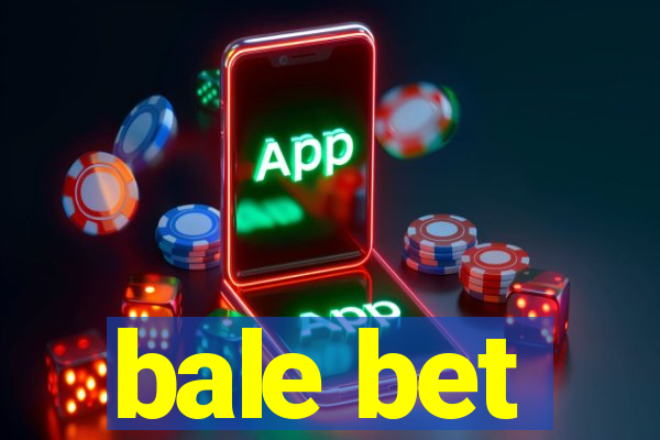 bale bet