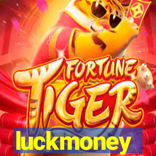 luckmoney