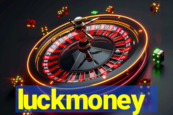 luckmoney