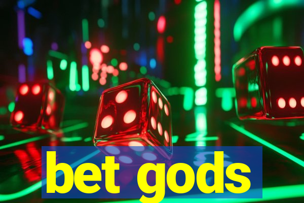 bet gods