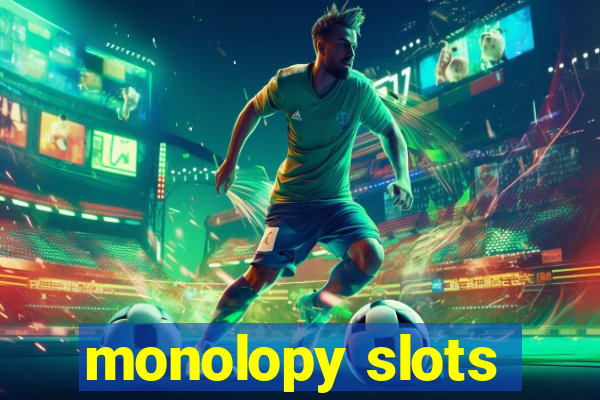 monolopy slots