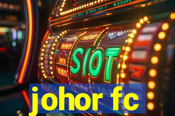 johor fc