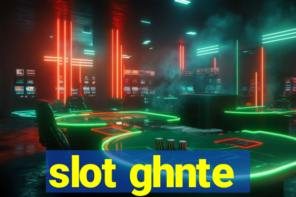 slot ghnte