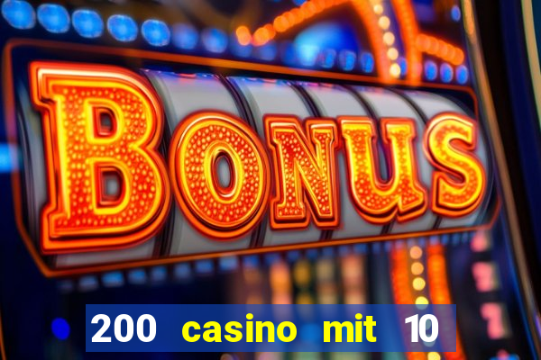 200 casino mit 10 euro einzahlung